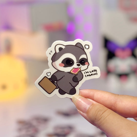 I’m Late Raccoon Sticker (waterproof matte)